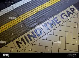 Mind the Gap!