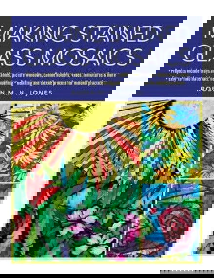 Making Stained Glass Mosaics - Stained Glass Express 
